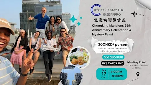 Chungking Mansions 65th Anniversary Tour & African Mystery Feast