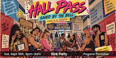 Hall Pass: Saved by The Bell - Klnk Party!