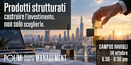 Prodotti strutturati: costruire l'investimento, non solo sceglierlo