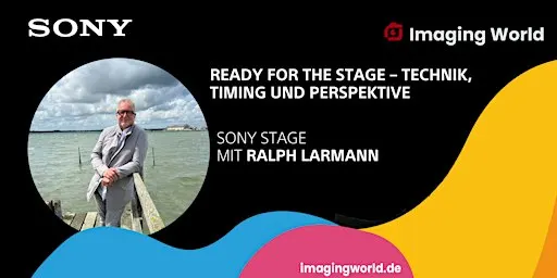 Imaging World: Ready for the Stage – Technik, Timing und Perspektive