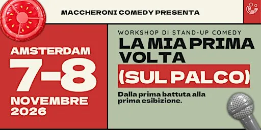 La Prima Volta (Sul Palco) - WS di stand-up comedy | Amsterdam 7-8 Nov