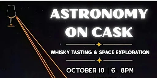 ASTRONOMY ON CASK | WHISKY TASTING & THE SPACE