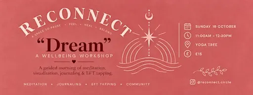 Reconnect: 'Dream' Wellbeing Workshop
