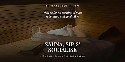 Sauna, Sip & Socialise | Her Social Club x The Good Sauna