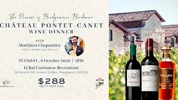 The Pioneer of Biodynamic Bordeaux: Chateau Pontet Canet Wine Dinner