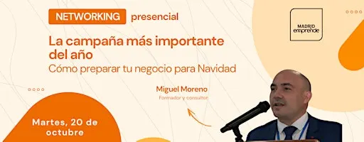 Networking | La campaña más importante: prepara tu negocio para Navidad