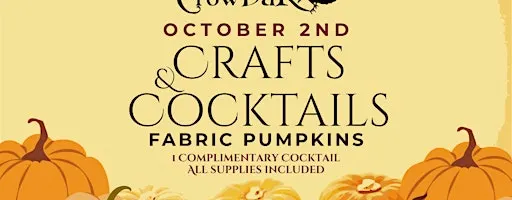 Crafts & Cocktails: Fabric Pumpkins