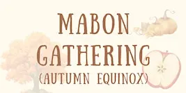 Mabon Gathering (Autumn Equinox)