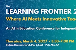 The Learning Frontier: AI in Education Conference for Independent Schools