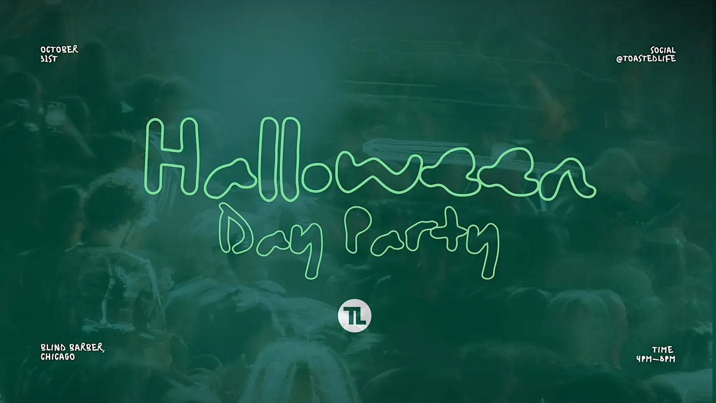 TOASTED LIFE x CHICAGO HAUNTED HALLOWEEN DAY PARTY