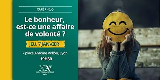 Café Philo : Le bonheur, est-ce une affaire de volonté ?