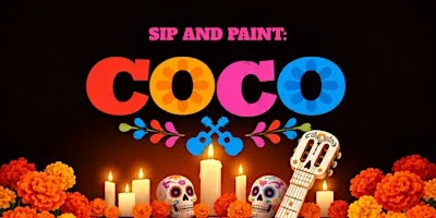 COCO DISNEY: Sip and Paint