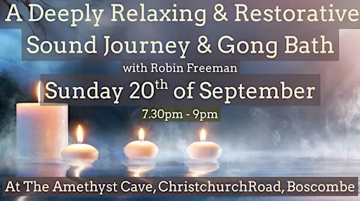 Deeply Relaxing & Restorative Sound Journey & Gong Bath - Boscombe