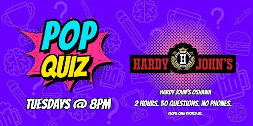 Oshawa Ontario - POP QUIZ Tuesday @ Hardy John's