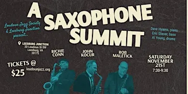 Loudoun Jazz Society Presents: A Saxophone Summit