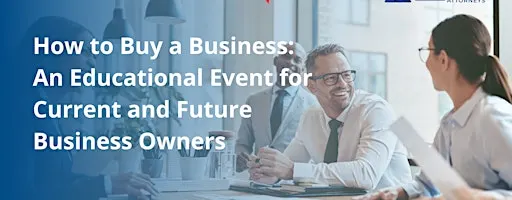 How to Buy a Business: An Educational Event for Current and Future Business