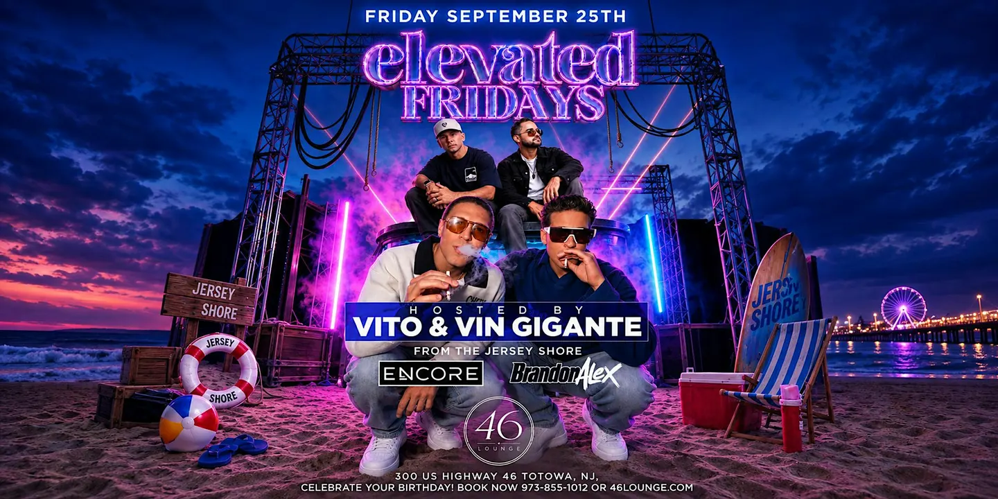 Elevated Fridays: Jersey Shore Edition with Vito & Vin Gigante