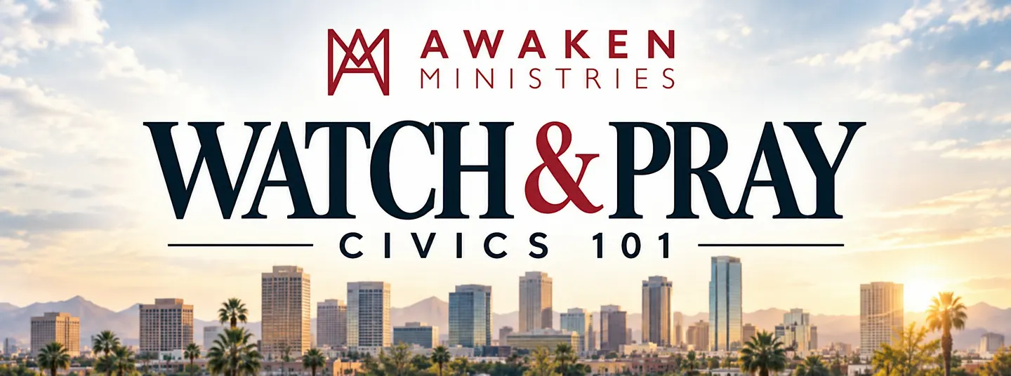 Watch & Pray: Civics 101