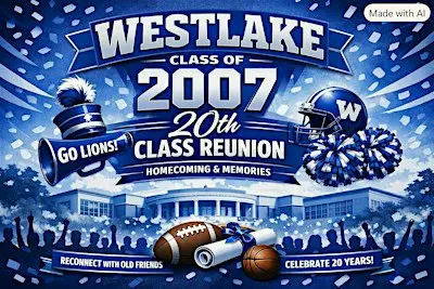 Westlake High School 20th Class Reunion Return of Class of 2007