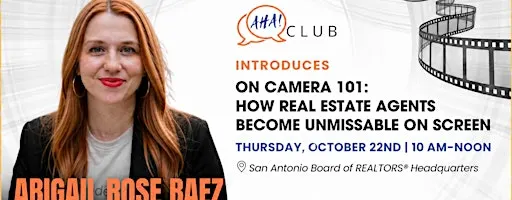 On Camera 101: How Real Estate Agents Become Unmissable on Screen