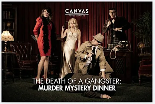 The Death of a Gangster: A Murder Mystery Dinner