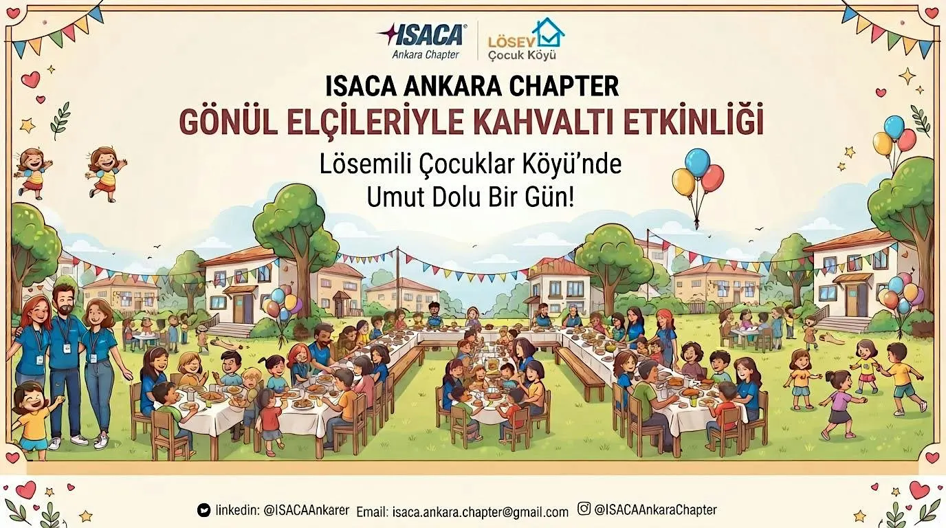 ISACA Ankara Chapter CommunITy Day - LÖSEV Ziyareti