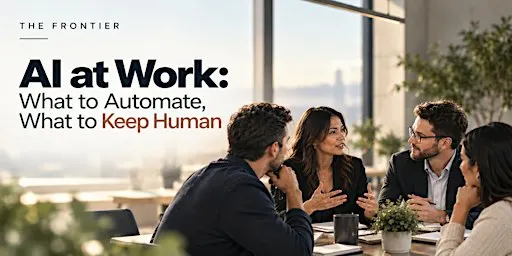 AI at Work: What to Automate, What to Keep Human