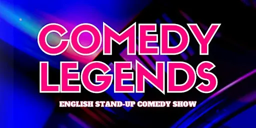 FRIDAY, OCTOBER 2ND, 2026 | COMEDY LEGENDS! A Stand-Up Comedy Show