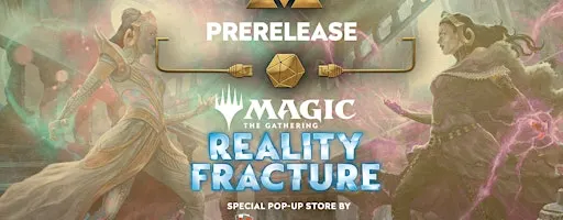 Magic: The Gathering – Reality Fracture Prerelease ✨
