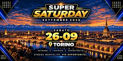 SUPER SATURDAY TORINO