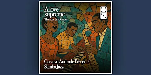 A Love Supreme ft: Gustavo Andrade presents Samba Jazz