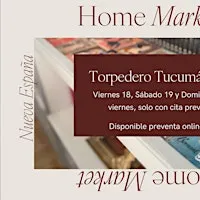 Home Market de Puertas Abiertas - Cita previa Sábado - Torpedero Tucumán 18