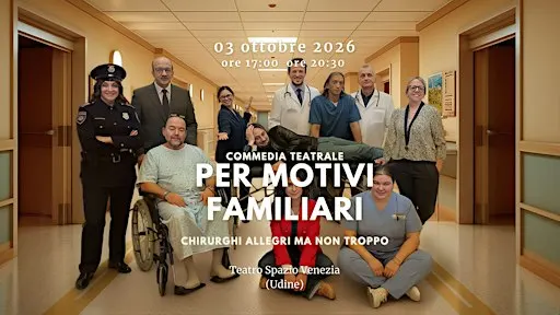 Spettacolo Teatrale Per Motivi Familiari - Chirurghi allegri ma non troppo