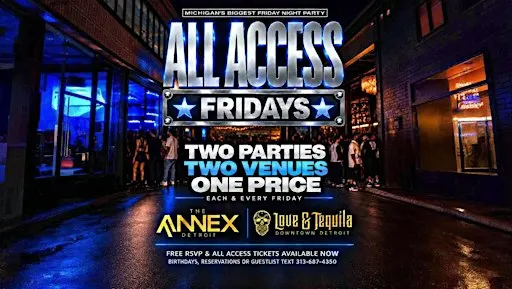 All Access Fridays at The Annex & Love and Tequila on Sept 18