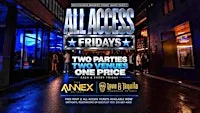 ALL ACCESS Fridays on September 18! at The Annex & Love and Tequila