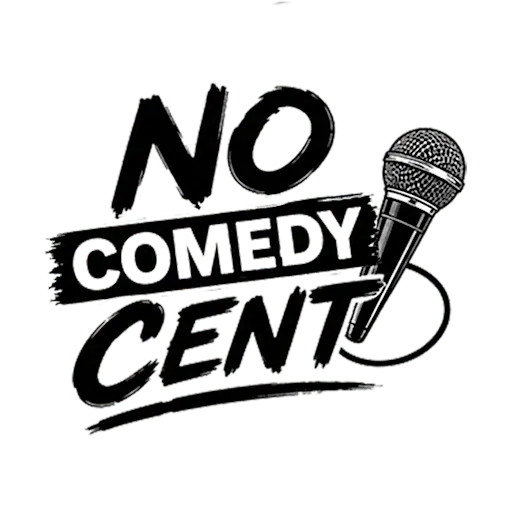 No Cent Comedy