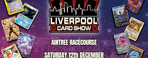 Liverpool Card Show - Trading Card Convention