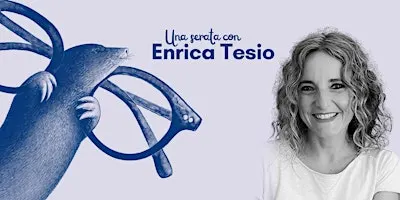 Una serata con Enrica Tesio