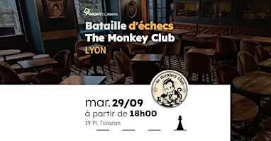 Rencontre d'échecs - Lyon - The Monkey Club