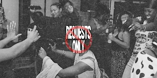 REQUESTS ONLY by DJ AQ