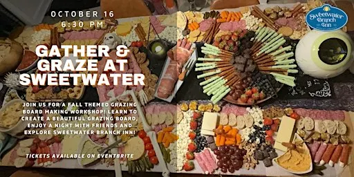 Gather & Graze - Grazing Board Workshop at Sweetwater