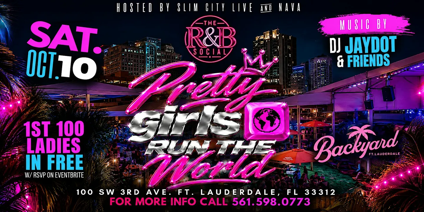 Sat. Oct 10 The R&B Social Presents “Pretty Girls Run The World” @ BACKYARD