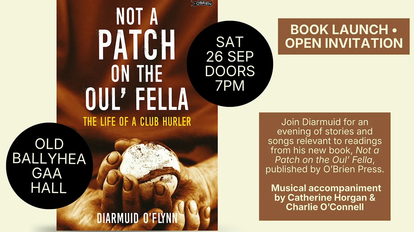 Ballyhea Book Launch: Not a Patch on the Oul' Fella