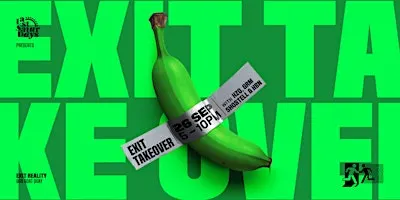 Last Saturdays presents Exit Takeover