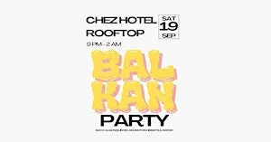 Echoes of the Balkans | Chez Rooftop Sat, Sept 19th