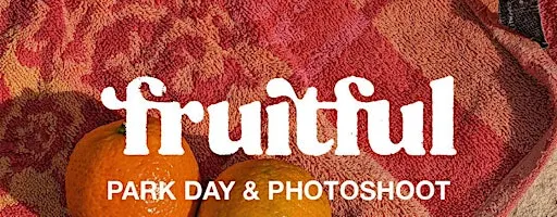 Fruitful Marketing Park Day and Photoshoot