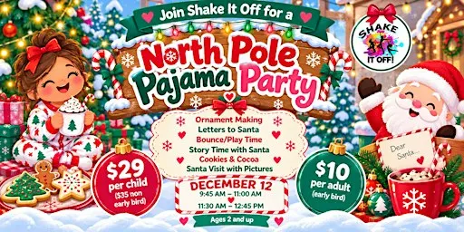 North Pole Pajama Party- 9:45AM