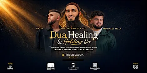Dua, Healing and Holding On | Toronto/Mississauga
