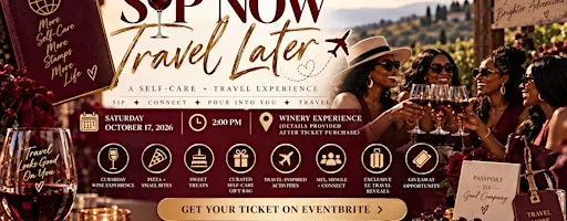 SIP NOW, TRAVEL LATER A Self-Care + Travel Experience
