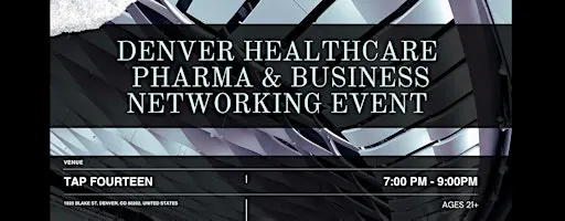 Denver Healthcare, Pharma & Business Networking Event